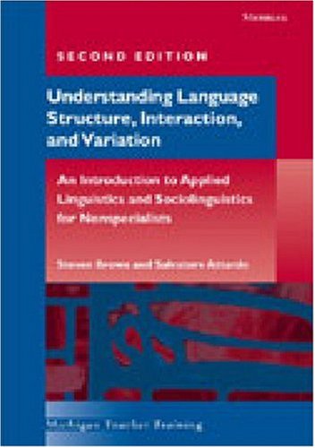 Workbook for Understanding Language Structure, Interaction, and Variation, Second Edition (9780472030682) by Brown, Steven; Attardo, Salvatore; Vigliotti, Cynthia