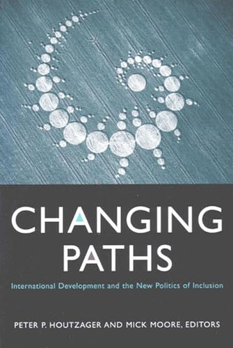 9780472030972: Changing Paths: International Development and the New Politics of Inclusion