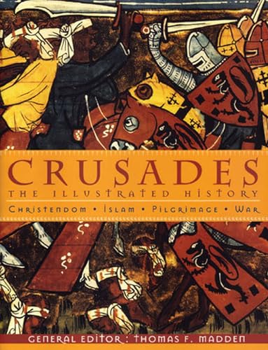 Imagen de archivo de Crusades: The Illustrated History a la venta por ThriftBooks-Atlanta