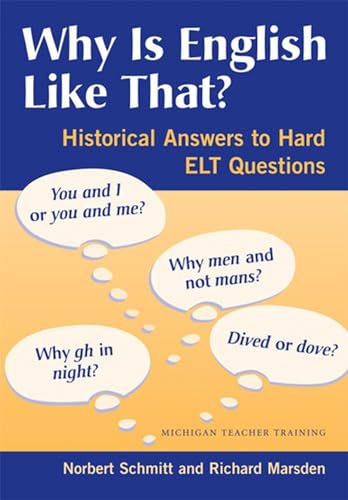 9780472031344: Why Is English Like That?: Historical Answers to Hard ELT Questions