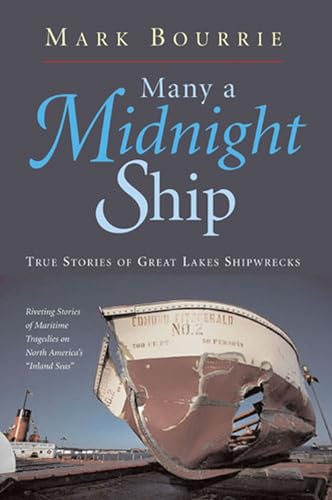 9780472031368: Many a Midnight Ship: True Stories of Great Lakes Shipwrecks
