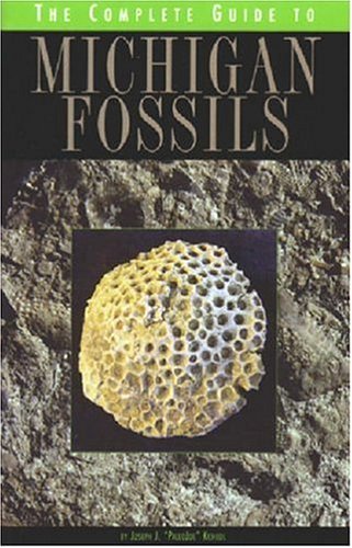 9780472031498: The Complete Guide to Michigan Fossils (Complete Guide To... (University of Michigan Press))