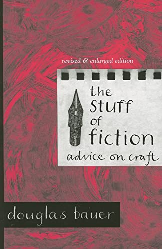 Stock image for The Stuff of Fiction: Advice on Craft for sale by HPB-Red