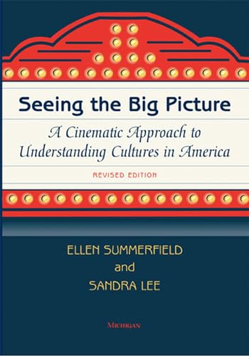 9780472031672: Seeing the Big Picture: A Cinematic Approach to Understanding Cultures in America