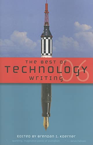 Beispielbild fr The Best of Technology Writing 2006 zum Verkauf von Blackwell's