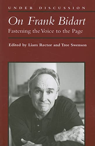 Beispielbild fr On Frank Bidart: Fastening the Voice to the Page zum Verkauf von ThriftBooks-Dallas