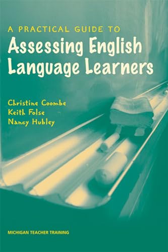 Stock image for A Practical Guide to Assessing English Language Learners (Michigan Teacher Training (Paperback)) for sale by A Team Books