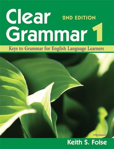 Beispielbild fr Clear Grammar 1, 2nd Edition: Keys to Grammar for English Language Learners zum Verkauf von Books From California