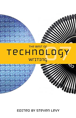 Beispielbild fr The Best of Technology Writing 2007 (Best Technology Writing) zum Verkauf von Wonder Book