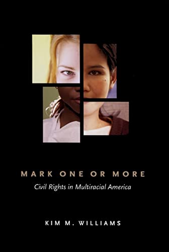 Beispielbild fr Mark One or More : Civil Rights in Multiracial America zum Verkauf von Better World Books