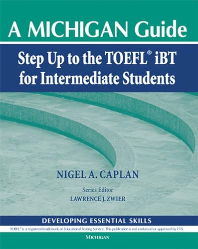 Beispielbild fr Step up to the TOEFL(R) IBT for Intermediate Students (with Audio CD) : A Michigan Guide zum Verkauf von Better World Books