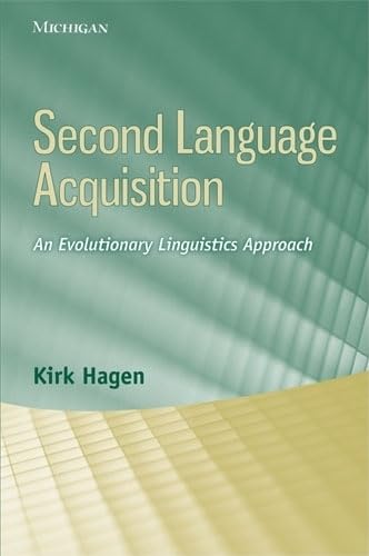 Imagen de archivo de Second Language Acquisition: An Evolutionary Linguistics Approach a la venta por Ergodebooks