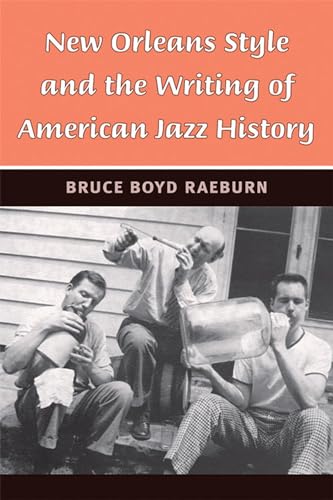 9780472033218: New Orleans Style and the Writing of American Jazz History