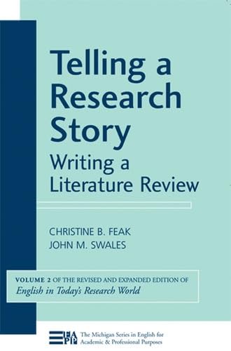 Beispielbild fr Telling a Research Story: Writing a Literature Review (Michigan Series in English for Academic & Professional Purposes) zum Verkauf von Bookmans