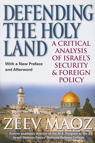 9780472033416: Defending the Holy Land: A Critical Analysis of Israel's Security and Foreign Policy