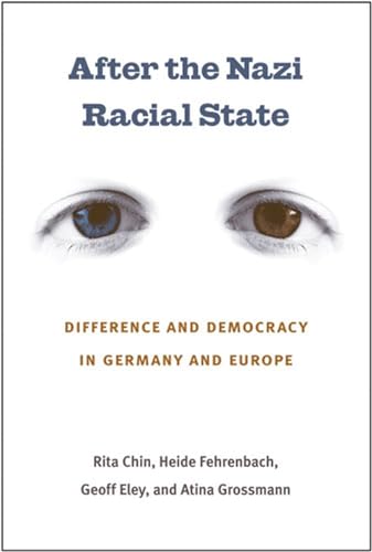 Beispielbild fr After the Nazi Racial State : Difference and Democracy in Germany and Europe zum Verkauf von Better World Books