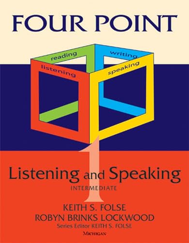 Four Point Listening and Speaking 1 (with Audio CD): Intermediate English for Academic Purposes (9780472033553) by Folse, Keith S.; Lockwood, Robyn Brinks