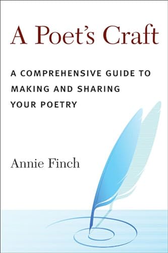 9780472033645: A Poet's Craft: A Comprehensive Guide to Making and Sharing Your Poetry
