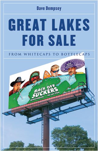 Beispielbild fr Great Lakes for Sale: From Whitecaps to Bottlecaps zum Verkauf von ThriftBooks-Atlanta