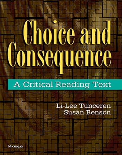 Stock image for Choice and Consequence: A Critical Reading Text for sale by SecondSale