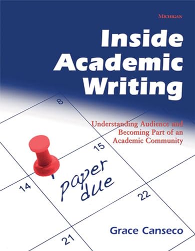 9780472033898: Inside Academic Writing: Understanding Audience and Becoming Part of an Academic Community