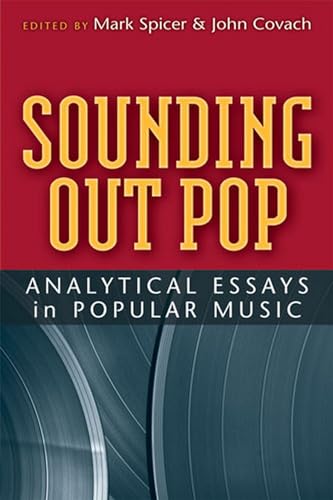 Stock image for Sounding Out Pop: Analytical Essays in Popular Music (Tracking Pop) for sale by Midtown Scholar Bookstore