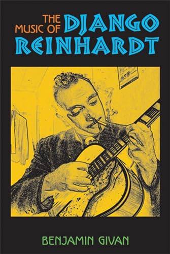 Stock image for The Music of Django Reinhardt (Jazz Perspectives) (a first printing simultaneous softwraps) for sale by S.Carter