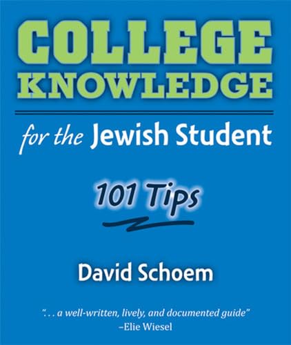 Imagen de archivo de College Knowledge for the Jewish Student: 101 Tips a la venta por Wonder Book