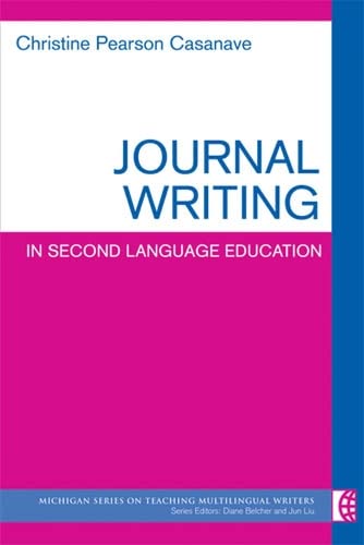 Stock image for Journal Writing in Second Language Education (The Michigan Series on Teaching Multilingual Writers) for sale by HPB-Red