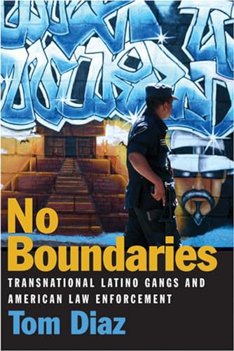9780472034680: No Boundaries: Transnational Latino Gangs and American Law Enforcement