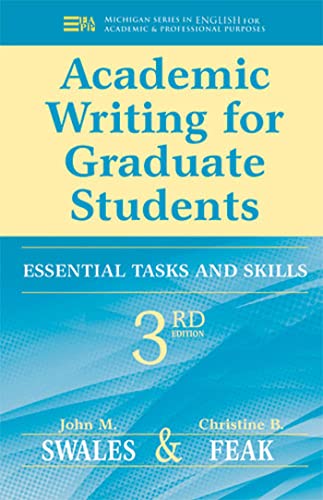 9780472034758: Academic Writing for Graduate Students: Essential Tasks and Skills (Michigan Series In English For Academic & Professional Purposes)