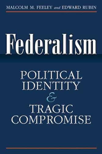 Stock image for Federalism: Political Identity and Tragic Compromise for sale by HPB-Red