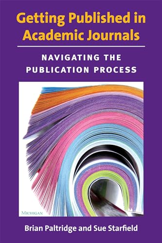 Stock image for Getting Published in Academic Journals: Navigating the Publication Process for sale by ThriftBooks-Dallas