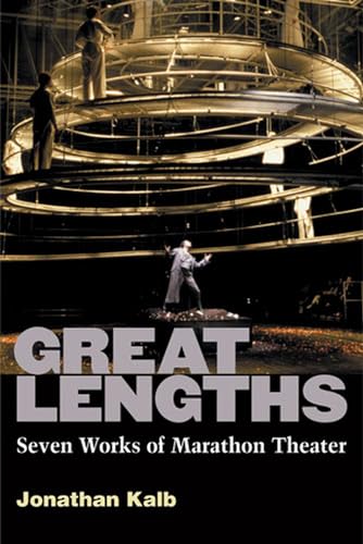 9780472035496: Great Lengths: Seven Works of Marathon Theater