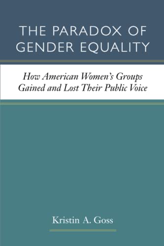9780472035618: The Paradox of Gender Equality: How American Women's Groups Gained and Lost Their Public Voice
