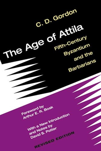 Stock image for The Age of Attila: Fifth-century Byzantium and the Barbarians for sale by Revaluation Books