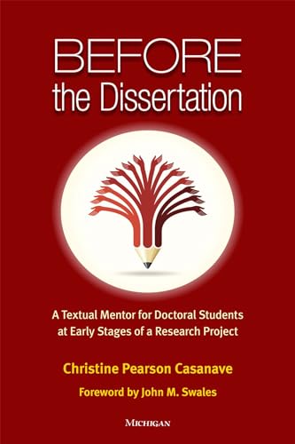 Beispielbild fr Before the Dissertation: A Textual Mentor for Doctoral Students at Early Stages of a Research Project zum Verkauf von -OnTimeBooks-