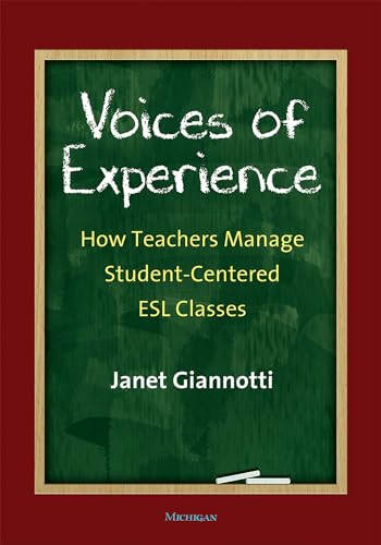 9780472036141: Voices of Experience: How Teachers Manage Student-Centered ESL Classes