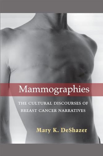 9780472036356: Mammographies: The Cultural Discourses of Breast Cancer Narratives