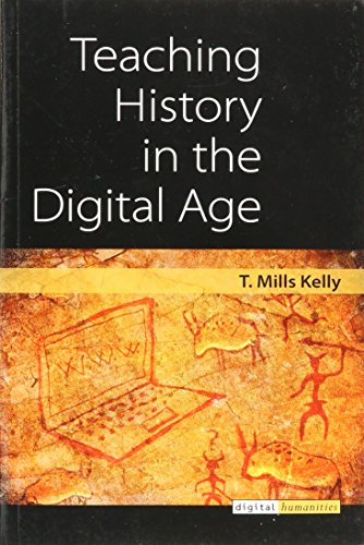 9780472036769: Teaching History in the Digital Age