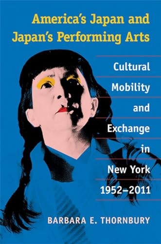 Beispielbild fr America's Japan and Japan's Performing Arts Format: Paperback zum Verkauf von INDOO