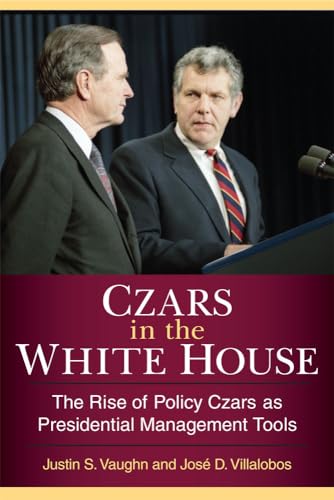 9780472036943: Czars in the White House: The Rise of Policy Czars As Presidential Management Tools