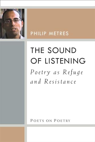 Stock image for The Sound of Listening: Poetry as Refuge and Resistance for sale by ThriftBooks-Dallas