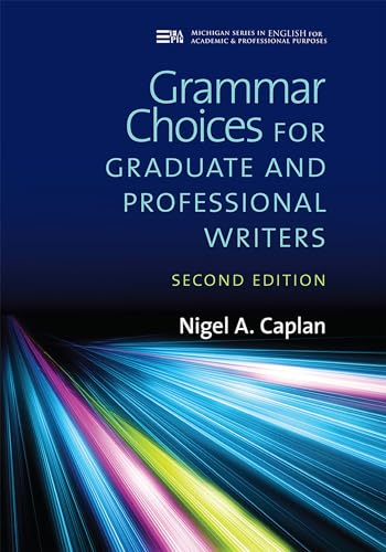 Beispielbild fr Grammar Choices for Graduate and Professional Writers (Michigan Series in English for Academic & Professional Purposes) zum Verkauf von WorldofBooks
