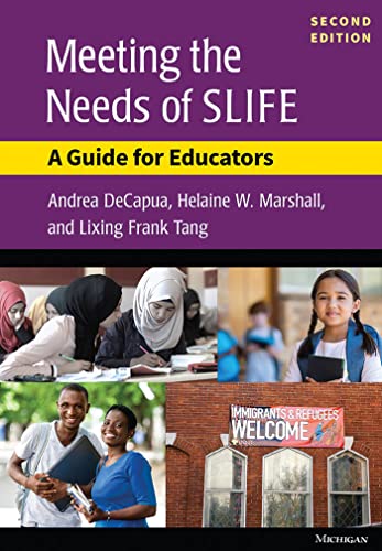 Stock image for Meeting the Needs of SLIFE, Second Ed.: A Guide for Educators for sale by GF Books, Inc.