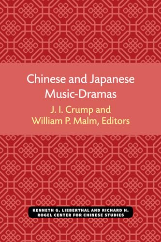 9780472038022: Chinese and Japanese Music-Dramas (Michigan Monographs In Chinese Studies)