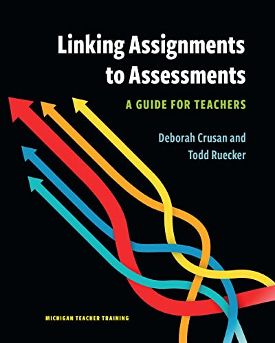 Stock image for Linking Assignments to Assessments: A Guide for Teachers (Michigan Teacher Training) for sale by Bestsellersuk