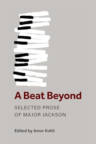 9780472039067: A Beat Beyond: Selected Prose of Major Jackson (Poets On Poetry)