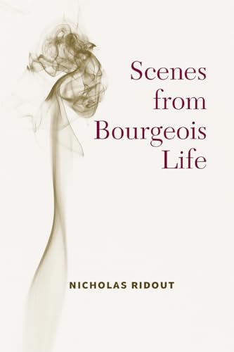 Stock image for Scenes from Bourgeois Life (Theater: Theory/Text/Performance) for sale by Books From California