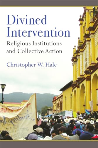 Stock image for Divined Intervention: Religious Institutions and Collective Action for sale by Books From California